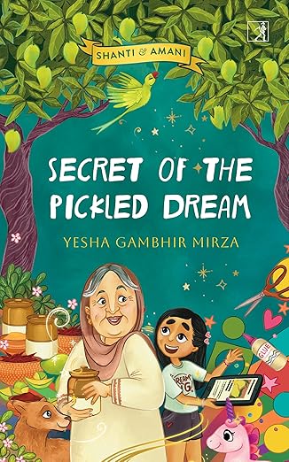 Shanti and Amani: Secret of the Pickled Dream