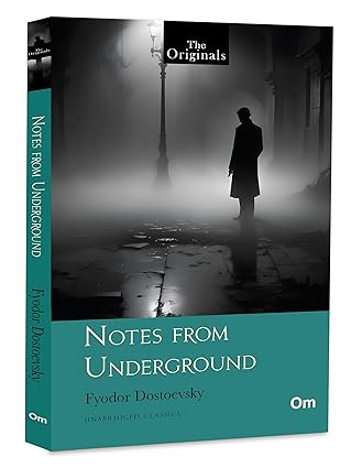 Notes from Underground by Fyodor Dostoevsky