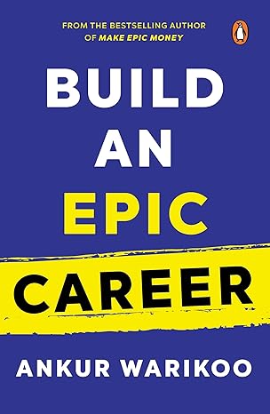 Build an Epic Career: From the Bestselling Author of Make Epic Money