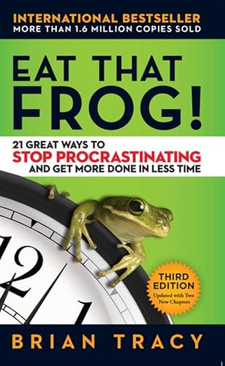 Eat That Frog!: 21 Great Ways to Stop Procrastinating