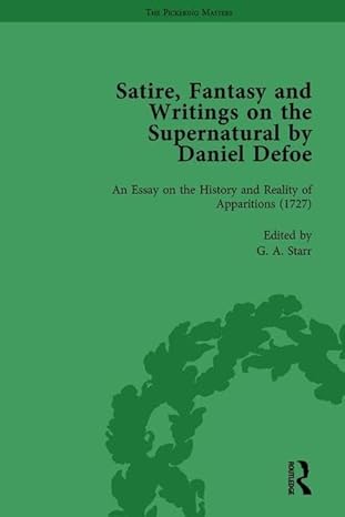 Satire, Fantasy and Writings on the Supernatural by Daniel Defoe