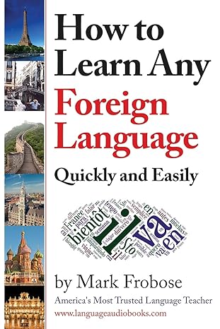 How to Learn Any Foreign Language Quickly and Easily